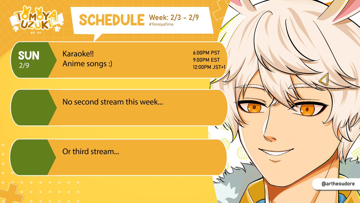 uzukitomoya's tweet photo. ๐ป Schedule for Feb. 3 thru Feb. 9!
Taking a light week this week! But excited to do some karaoke on Sunday!!
Going to try to learn some new songs throughout the week...
Live โ #TomoyaTime
Art โ #Tomoya_rt
Music โ #TomoTrack
Meme โ #TomoFoolery
Art: @/artheoudore https://t.co/WEojmhxnvN