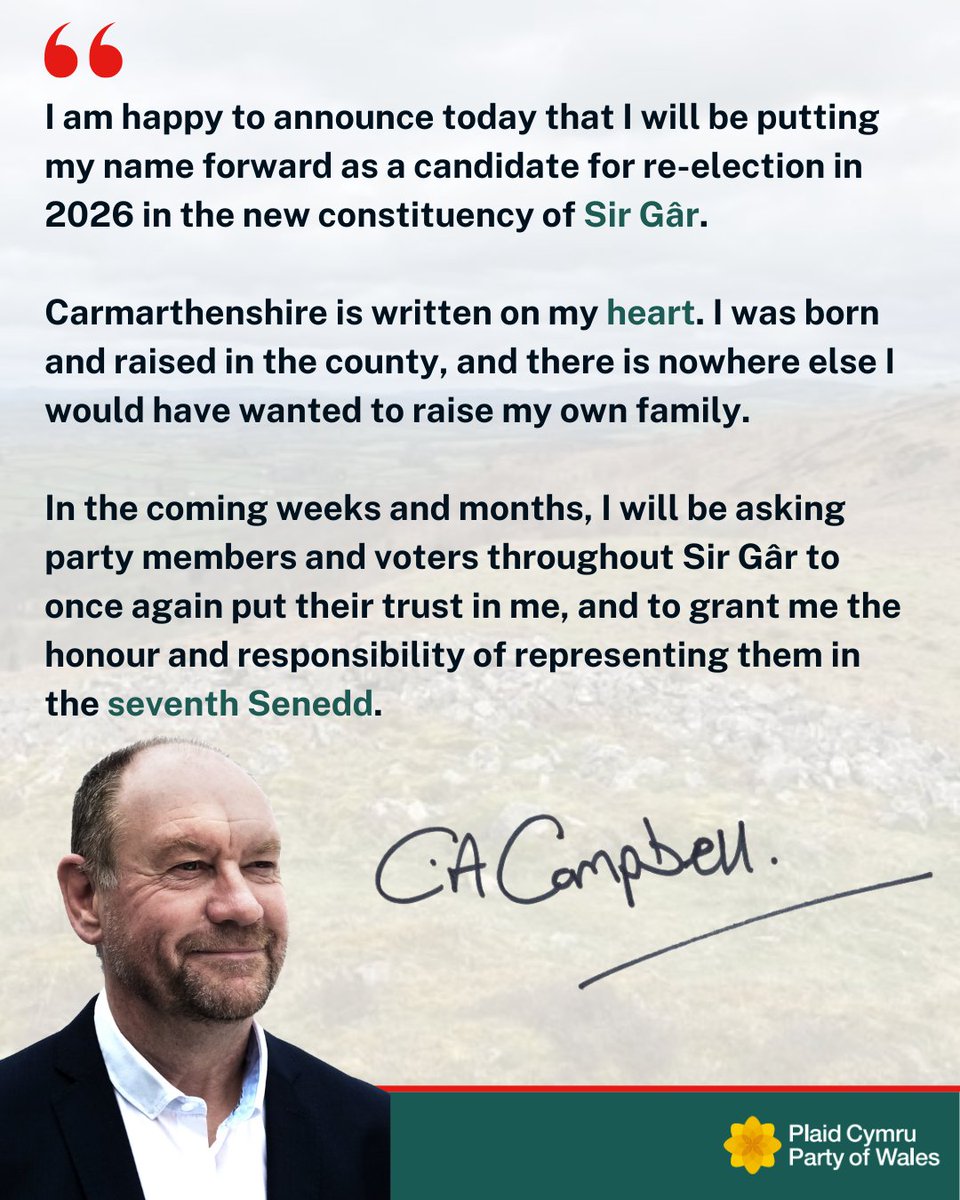 It has been an honour to serve the people of Mid and West Wales in this Senedd. And I am happy to announce today that I will be putting my name forward and seeking re-election in 2026 in the new constituency of Sir Gâr. 1/