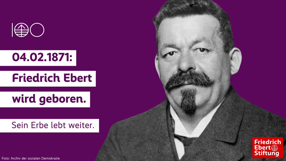 #Onthisday Heute vor 154 Jahren wird unser Namensgeber Friedrich #Ebert geboren. Ein guter Anlass, mit unserer Reihe zu 💯 Jahre FES #FES100 zu starten. 🎉
Vom Sattlergesellen wird Friedrich Ebert 1919 zum ersten demokratisch gewählten Reichspräsidenten. 1/5