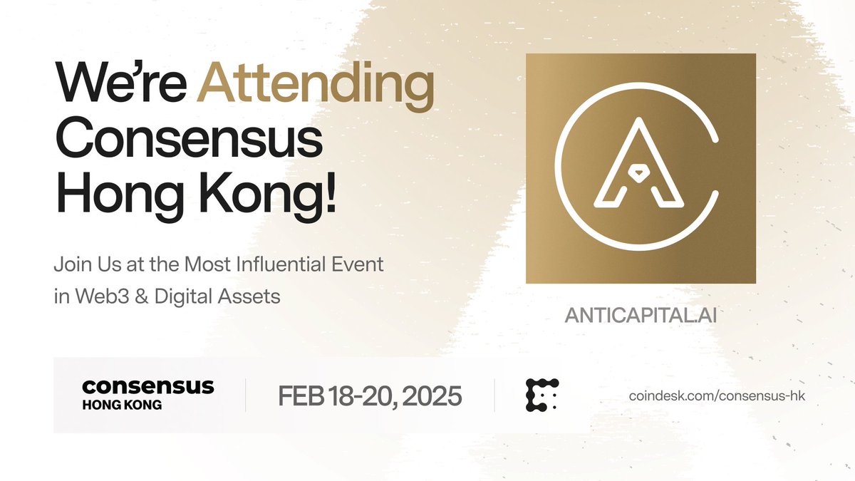 Anti__Capital's tweet image. We are heading to #ConsensusHK from Feb 18-20.

Can’t wait to meet up, share some insights, and talk about the exciting things ahead for 2025 🔥

Catch us there!

#AntiCapital #ConsensusHK