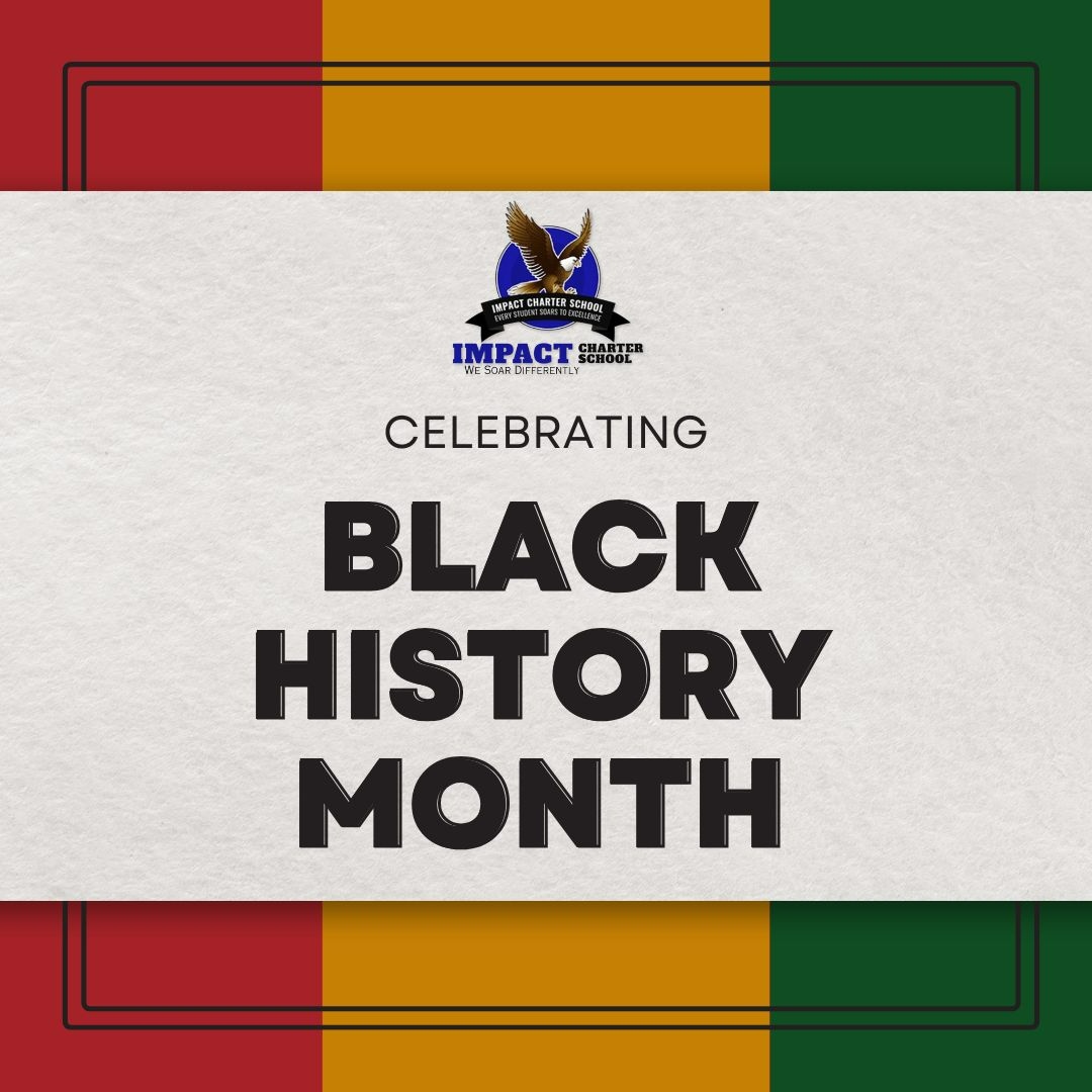 ImpactCharter's tweet photo. 🖤💛 February is a time to celebrate Black Americans' rich heritage, achievements, and contributions throughout history.

This month, we encourage our scholars and families to learn, reflect, and take action in honoring Black history. ❤️💚

#WeSoarDifferently https://t.co/i20JNve2on