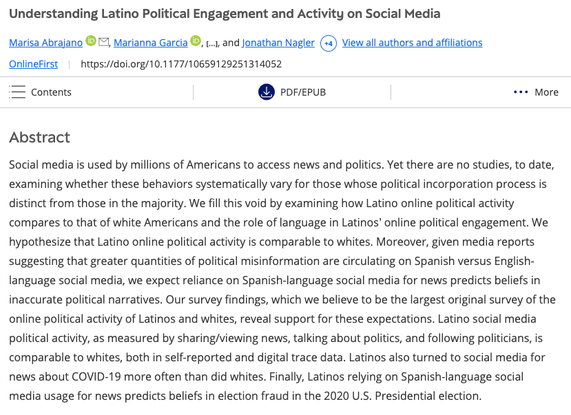 NYU's Center for Social Media and Politics (@csmap_nyu) on Twitter photo New in <a href="/PRQjournal/">Political Research Quarterly</a>: Our latest study analyzing Latino political engagement & activity on social media, from Marisa Abrajano & Marianna Garcia from <a href="/UCSanDiego/">UC San Diego</a>, and <a href="/mo_pope/">Aaron Pope</a>, <a href="/RobbVidi/">Robert Vidigal</a>, Edwin Kamau, <a href="/j_a_tucker/">Joshua Tucker</a>, & <a href="/Jonathan_Nagler/">Jonathan Nagler</a> of CSMaP. New in <a href="/PRQjournal/">Political Research Quarterly</a>: Our latest study analyzing Latino political engagement & activity on social media, from Marisa Abrajano & Marianna Garcia from <a href="/UCSanDiego/">UC San Diego</a>, and <a href="/mo_pope/">Aaron Pope</a>, <a href="/RobbVidi/">Robert Vidigal</a>, Edwin Kamau, <a href="/j_a_tucker/">Joshua Tucker</a>, & <a href="/Jonathan_Nagler/">Jonathan Nagler</a> of CSMaP.
