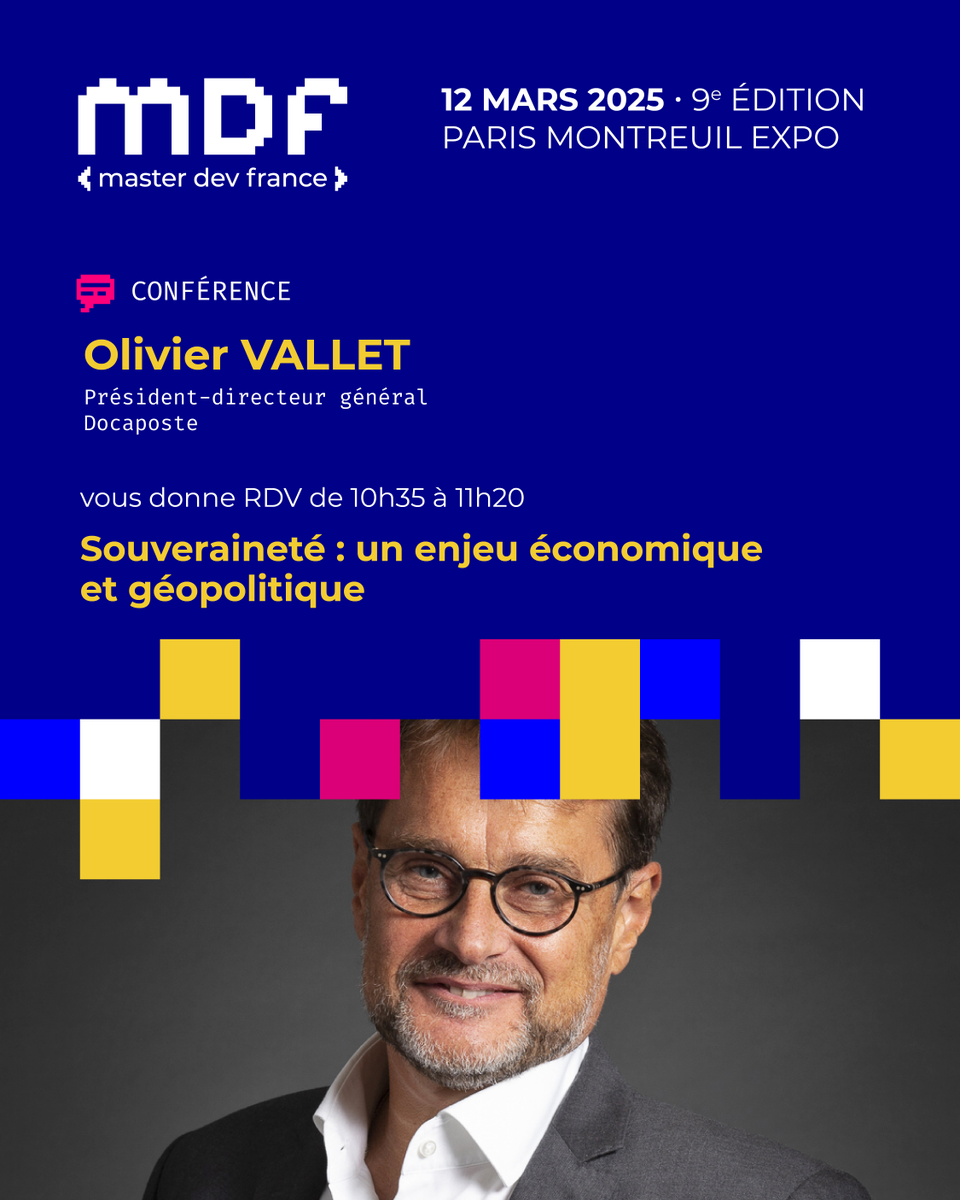 MasterDevFrance's tweet photo. #MDF2025 | Rendez-vous au @MasterDevFrance avec @OvalletVallet, PDG @Docapost, pour la table-ronde « Souveraineté : un enjeu économique et géopolitique ».
📅 Mercredi 12 mars de 10h35 à 11h20
ℹ️ https://t.co/TwpUXRkKVk
#MDF #MasterDevFrance #Code #Dev #Future https://t.co/EY8ud1Iiky