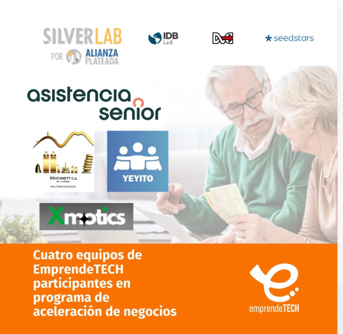 Cuatro equipos de Emprendetech seleccionados para acelerar negocios innovadores para adultos mayores

_Asistencia Senior_, _Educanett_, _Xmotics_ y _Yeyito_, han sido seleccionados para participar en *Silver Lab*, un programa de aceleración de la *Alianza Plateada* con *Seedstars