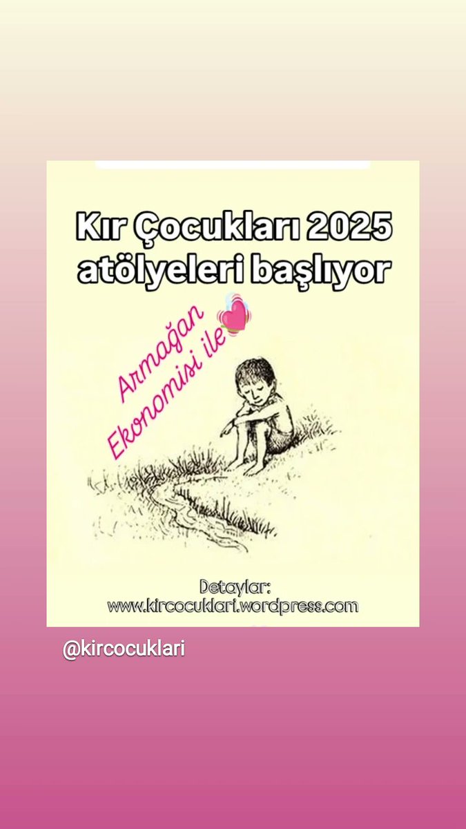 2025 atölyeleri başlıyor 🎉

Armağan Ekonomisi ile...

Detaylar:

kircocuklari.wordpress.com 'da

Bekleriz 🍃