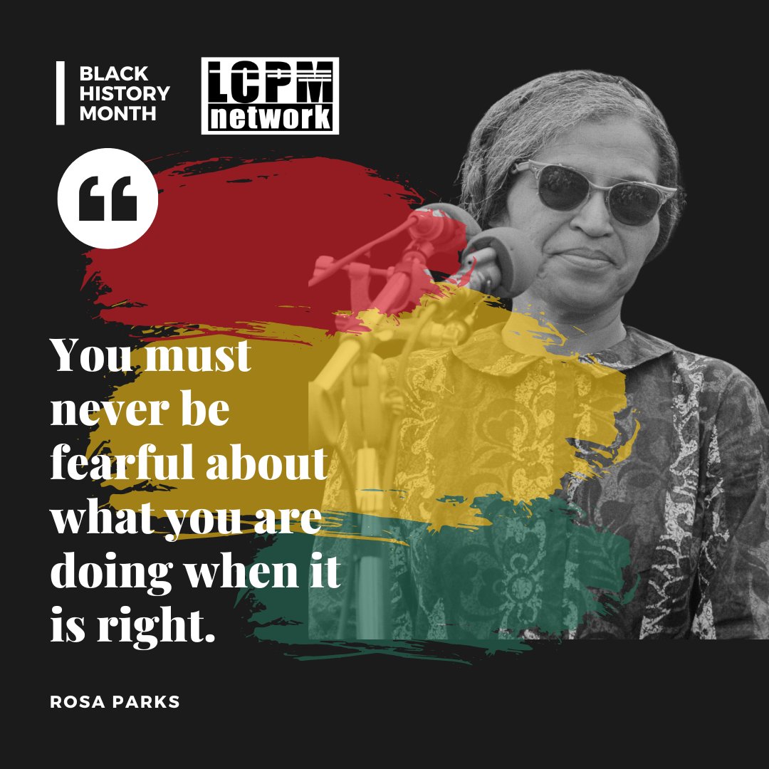 LCPMNetwork's tweet photo. "You must never be fearful about what you are doing when it is right." - Rosa Parks ✊ Be bold, stand for what is right. #RosaParks #BlackHistoryMonth https://t.co/L9GLSpmRkC