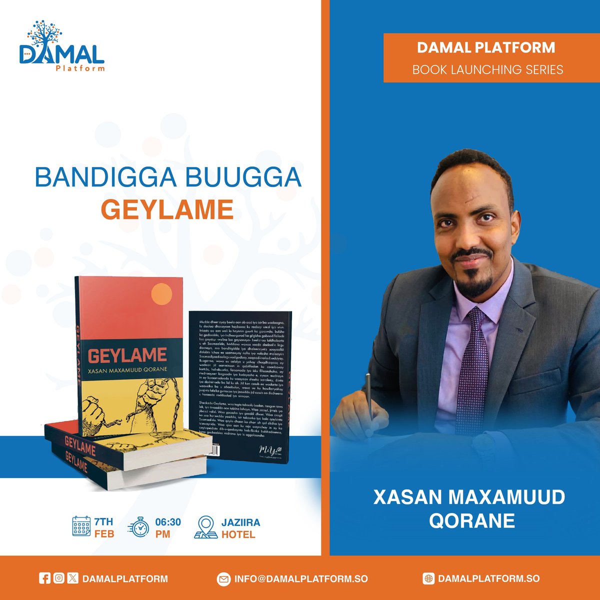 DamalPlatform's tweet photo. Maalinka Jimcaha ah ee inagu soo aaddan taariikhduna ku beegan tahay 7’da Febraayo, waxaa haddii uu Eebbe idmo magaalada Muqdisho lagu daahfurayaa buugga Geylame ee @Hqorane 
Goobta: Hotel Jaziira.

Goorta: 6:30 PM

Kasoo qaybgal wacan. https://t.co/YH5lwMk0us