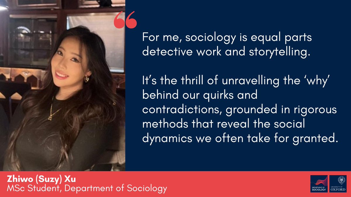🎤 Meet Zhiwo (Suzy) Xu! After graduating from UCLA, she’s now joined the Department as an MSc student.

For Zhiwo, sociology is about uncovering the invisible strings that connect everything - from coffee orders to class and culture ☕️🌎

Read more ➡️ sociology.ox.ac.uk/article/msc-st…