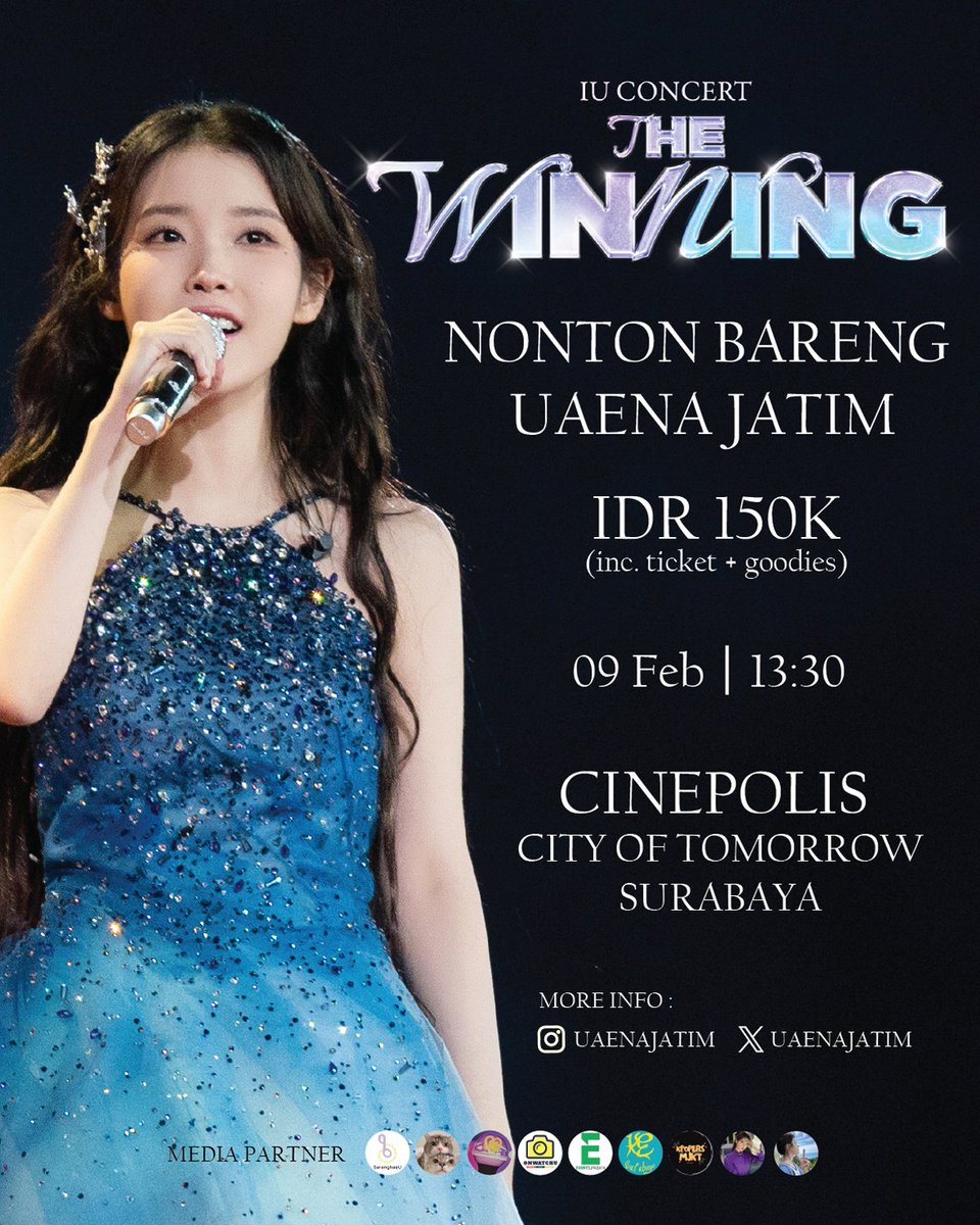 IUaenafess's tweet photo. NOBAR UAENA JATIM - IU THE WINNING
📝 : MINGGU, 9 FEBRUARI 2025📍 : CINEPOLIS CITY OF TOMORROW SURABAYA
🕐 : 13:30 (BEBAS PILIH SEAT, JAM TAYANG EKSKLUSIF)
🎟️  : 150.000 / TIKET
(Icl. Tiket Nobar + Goodies)
FORM JOIN NOBAR : https://t.co/whWgR2DuUX
More info :
IG/X : @UAENAJATIM https://t.co/Chl6qhJlmd