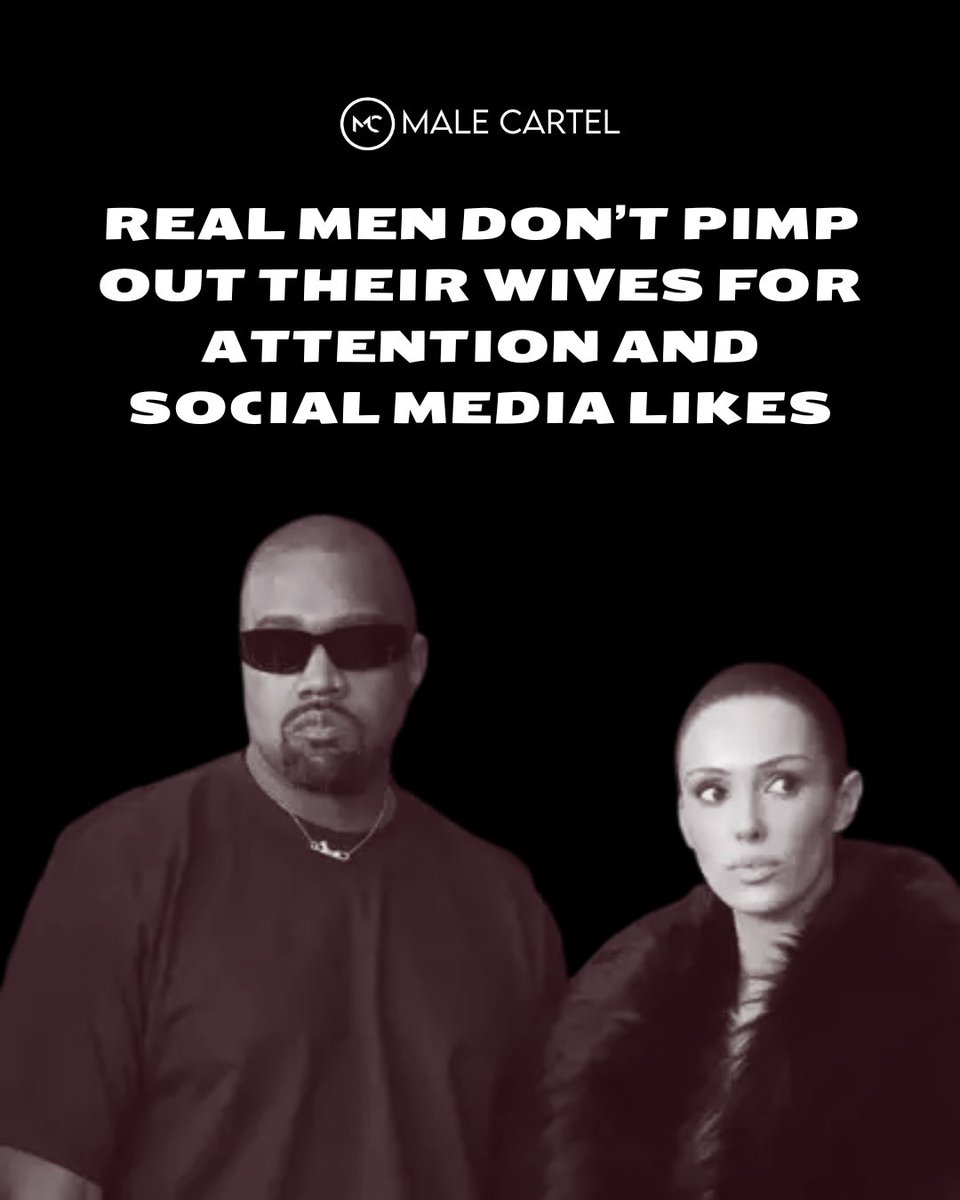 malecartel's tweet photo. Kanye is a pornography pimp. He virtually trafficked his wife’s body for attention and social media likes. Real men protect their wives, they don’t use them for their own profit. Kanye is no one to admire or aspire to be. https://t.co/0RN9bxyB62