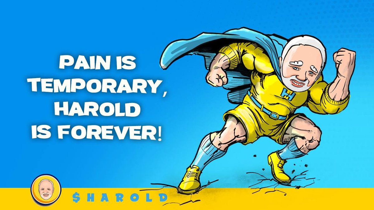 🚀 PAIN is Temporary, $HAROLD is Forever! 

👇 Join us:
t.me/RealHaroldCoin

$HAROLD is a community-driven token embodying the legendary spirit of Hide the Pain Harold – resilience, perseverance, and fun! 

💙 Join the movement where memes meet meaning!