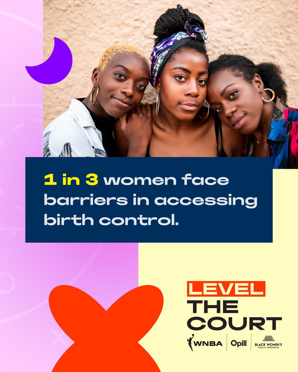 WNBA's tweet photo. It’s more important than ever to know your options when it comes to reproductive health.

The WNBA, @Opill_otc, and @Blkwomenshealth are teaming up to remove barriers to reproductive health care and help you access the contraceptive resources you need.

#LevelTheCourt and make a game plan for your health today: https://t.co/TUUztTZAdm