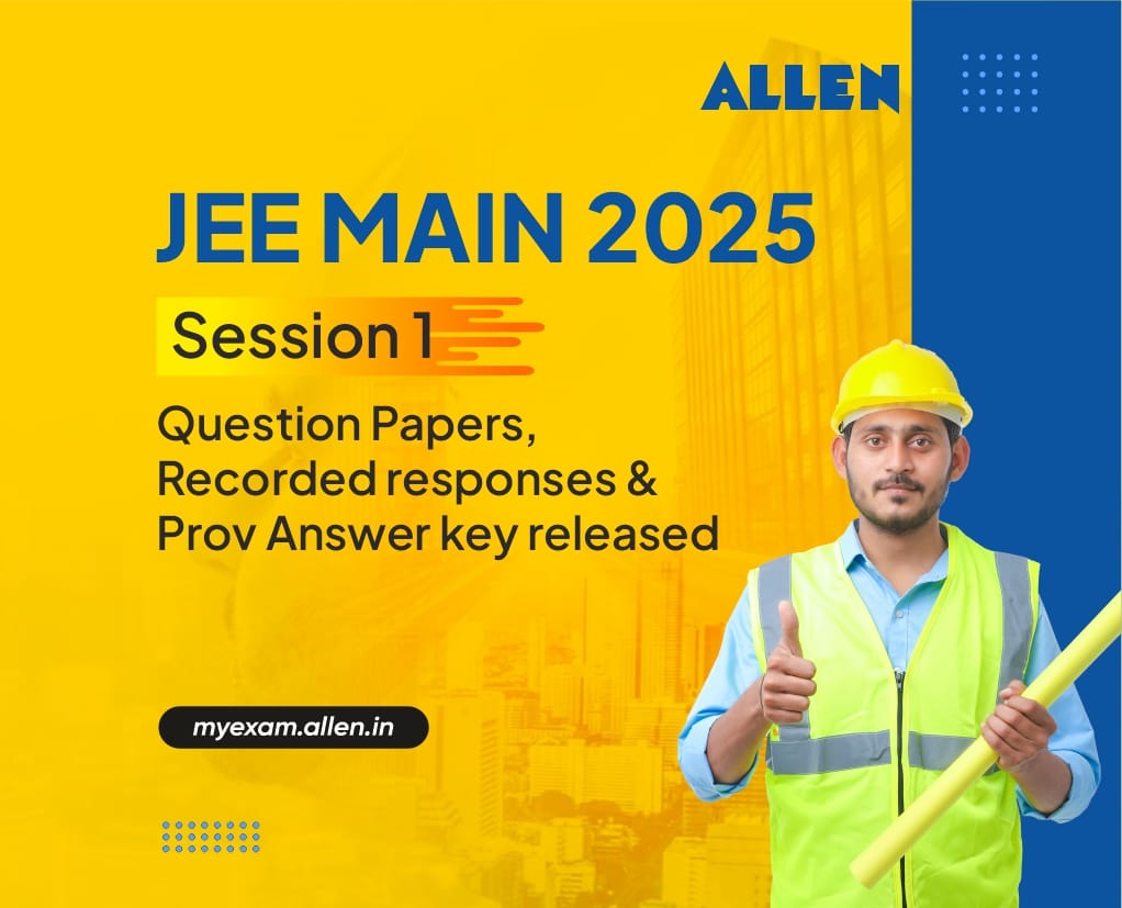 ALLENkota's tweet image. #BigUpdate
JEE Main 2025 Session 1 Question Papers, Recorded Responses &amp;amp; Provisional Answer Key Released.
Know more:myexam.allen.in/jee-main-2025-…
#JEEMain #JEEMain2025 #Session1 #RecordedResponses #AnswerKey #ALLEN #KotaCoaching