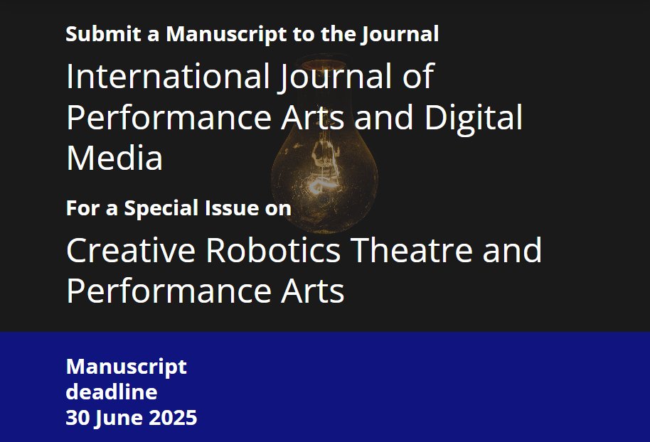 IJPADM (@ijpadm) on Twitter photo 📢Call for Papers | Special Issue
"Creative Robotics Theatre and Performance Arts"
Editors: <a href="/hoomansamani/">Hooman Samani</a> <a href="/ValiLalioti/">vali lalioti</a> <a href="/danceswithrobot/">Elizabeth Jochum</a> <a href="/dorosp/">Doros Polydorou</a> and George Rodosthenous
All information available here think.taylorandfrancis.com/special_issues…
#cfp #SpecialIssue #Robotics #Theatre #Performance 📢Call for Papers | Special Issue
"Creative Robotics Theatre and Performance Arts"
Editors: <a href="/hoomansamani/">Hooman Samani</a> <a href="/ValiLalioti/">vali lalioti</a> <a href="/danceswithrobot/">Elizabeth Jochum</a> <a href="/dorosp/">Doros Polydorou</a> and George Rodosthenous
All information available here think.taylorandfrancis.com/special_issues…
#cfp #SpecialIssue #Robotics #Theatre #Performance