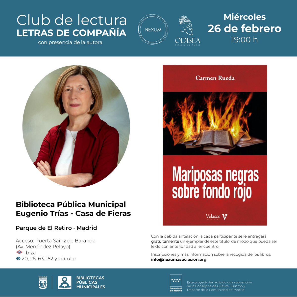 📆26 febrero
🕖 19 h 
📍BPM Eugenio Trías - Madrid 
Inscripciones abiertas en info@nexumasociacion.org para club de lectura con Carmen Rueda y su novela Mariposas negras sobre fondo rojo. 
A cada participante inscrito le entregaremos gratuitamente un ejemplar. Aforo limitado.