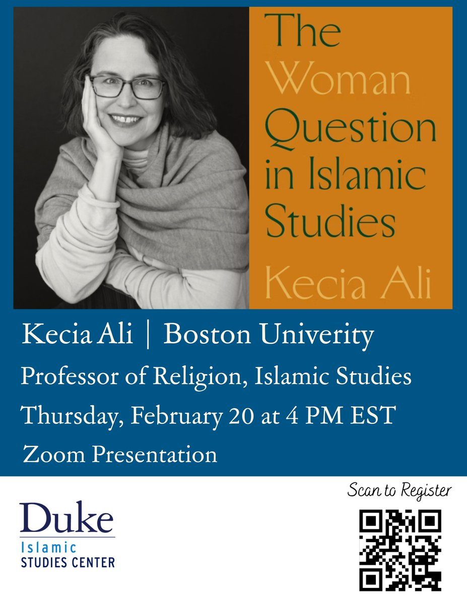 Register now (scan QR code on flyer). We look forward to hosting Prof. Kecia Ali on Feb. 20 with a virtual talk on her new book: The Woman Question in Islamic Studies.