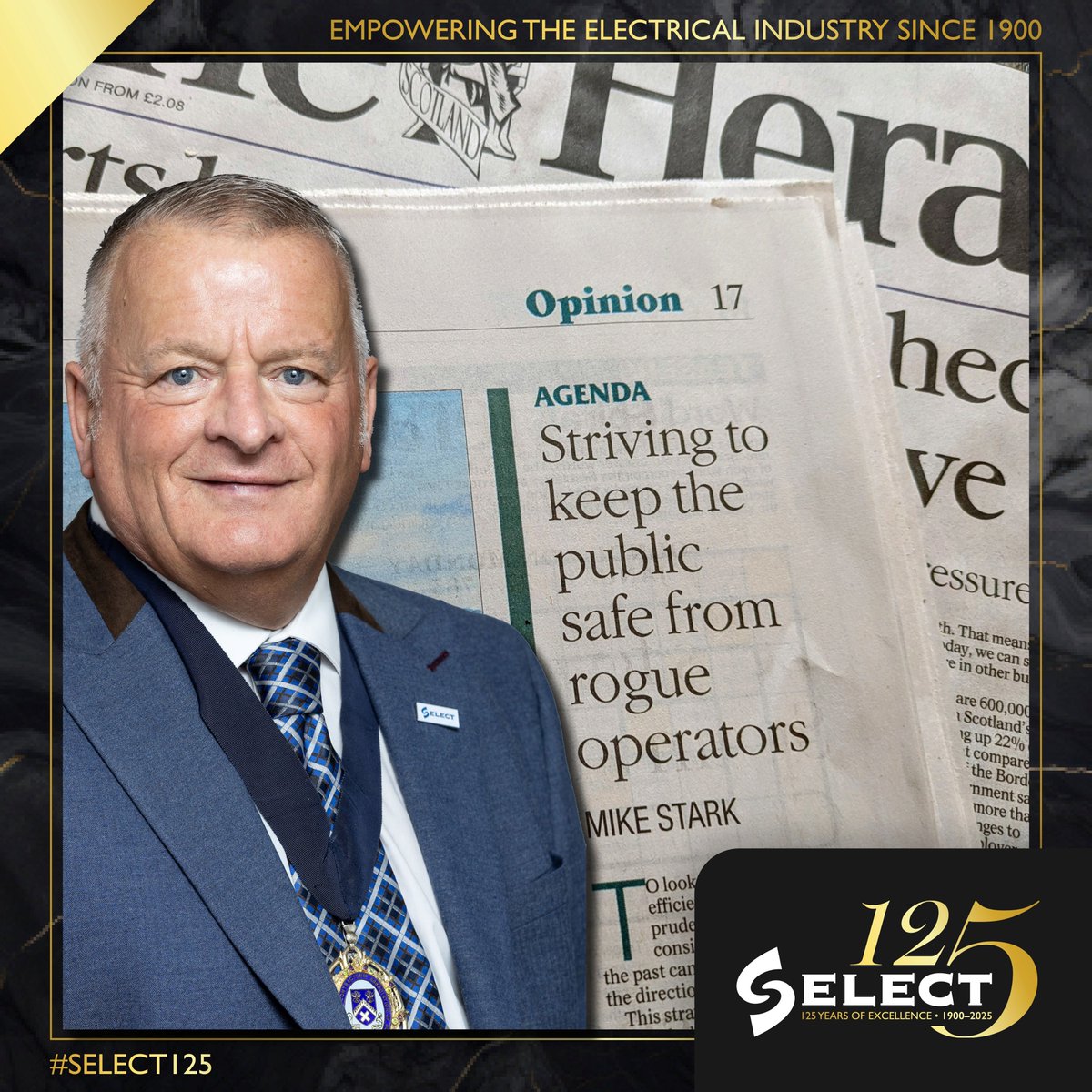 SELECT Updates (@updates_select) on Twitter photo Great to see our President Mike Stark hitting the headlines in <a href="/heraldscotland/">The Herald</a> today, discussing our 125th anniversary and emphasising the need for regulation of the electrical industry to ensure the safety of contractors and consumers. #SELECT125
👉bit.ly/stark-herald Great to see our President Mike Stark hitting the headlines in <a href="/heraldscotland/">The Herald</a> today, discussing our 125th anniversary and emphasising the need for regulation of the electrical industry to ensure the safety of contractors and consumers. #SELECT125
👉bit.ly/stark-herald