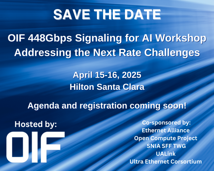 OiForum's tweet photo. 🚀 OIF 448Gbps Signaling for AI Workshop, April 15-16 
📢 CALL FOR PRESENTATION PROPOSALS

🔗 https://t.co/A0ISIeosTE

Hosted by OIF and co-sponsored by @EthernetAllianc, @SNIA, @OpenComputePrj, Ultra Ethernet Consortium and  UALink.

#OIF #448G #400Gbps #AI #ML #DataCenters https://t.co/RDCOjTrwC4