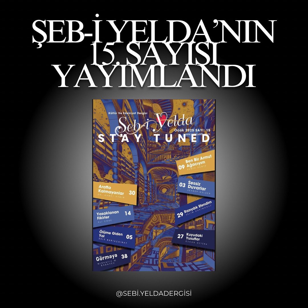 Değerli Edebiyat ve Kültür Dostları,
Şeb-i Yelda Kültür ve Edebiyat Dergisi olarak sizleri, 15. sayımızın muhteşem temalarını ile başbaşa bırakıyoruz.

Edebiyatın büyüsüyle buluşmak dileğiyle…

Şebi Yelda Kültür ve Edebiyat Dergisi
sebiyelda.com
Dr.Ahmet Aydın