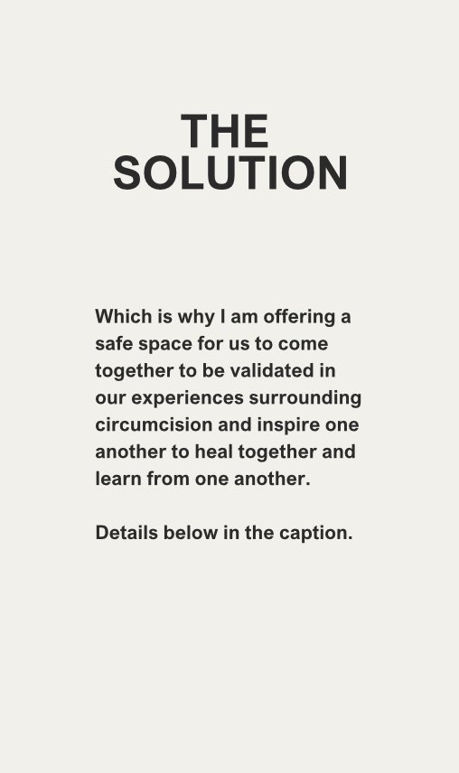 Let’s come together in community and become the solution.

Join me Sunday, February 16th at 5pm CST
(call will be anywhere from 1-2hrs)

Optional pre-meeting question:
What has circumcision taught you the most about yourself?

RSVP located in my BIO to receive the link 🔗