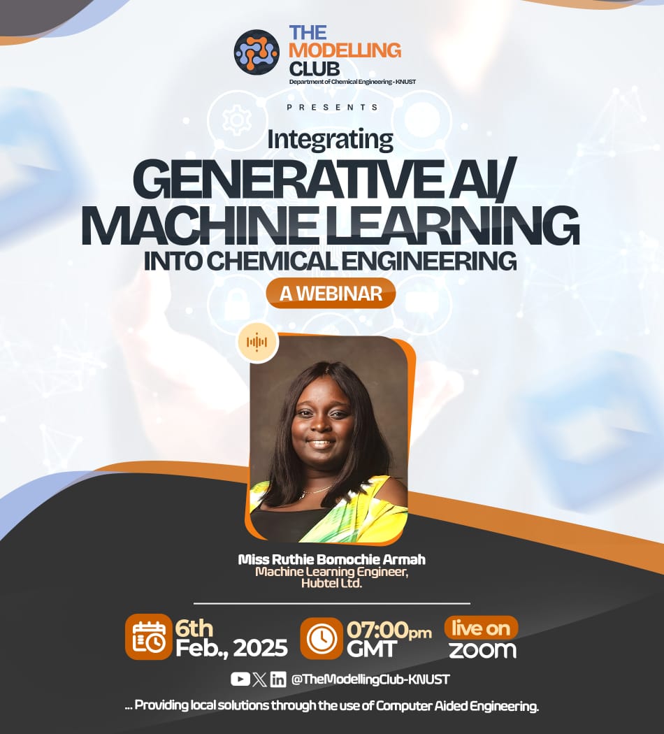 ClubModelling's tweet image. 🌟 *WEBINAR*: Integrating Generative AI/Machine Learning into Chemical Engineering🌟
Guest Speaker:
Miss Ruthie Bomochie Armah
Miss Armah will share her expertise on AI/ML and how it can be applied in engineering. 

📅 Date: 6th February 2025
⏰ Time: 7:00 PM
📍 Platform: Zoom