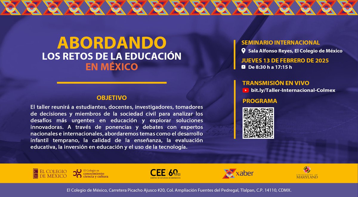 📢 Les invitamos vía presencial o remota a "El Taller Internacional: Abordando los Desafíos Educativos de México" 

📅 13 de febrero de 2025
📍 El Colegio de México, CDMX

Participan especialistas de Xaber, U. Maryland, COLMEX, UNICEF, Banco Mundial, ITAM, Yale y más.