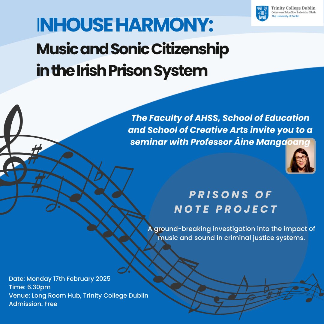 SchoolofEdTCD's tweet image. Join us for a seminar on 17th February at 6.30pm - InHouse Harmony: Music and Sonic Citizenship in the Irish Prison System. Register for this free event: eventbrite.ie/e/inhouse-harm…