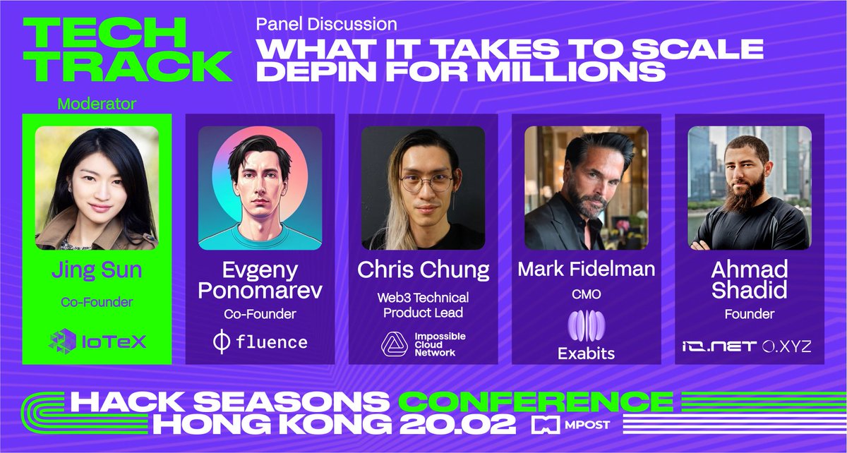 Stay updated on the latest DePIN trends with the "What It Takes to Scale DePIN for Millions" panel at the Hack Seasons Conference in Hong Kong!

Register for free: lu.ma/hack_hk

Moderator: Jing Sun (<a href="/cbetass/">Jing</a>), Co-Founder of <a href="/iotex_io/">IoTeX</a>

Speakers:

Evgeny Ponomarev
