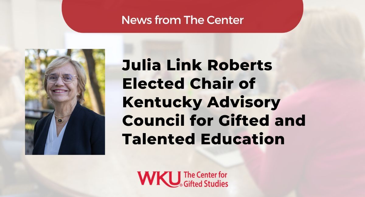 GiftedStudies's tweet photo. News from The Center: Julia Link Roberts, Mahurin Professor of Gifted Studies at Western Kentucky University, was elected to serve as chair of the Kentucky Advisory Council for Gifted and Talented Education. Read more here: https://t.co/LFQBnskb6X
#mindsonhandson #gifted #gtchat https://t.co/NpsKJMG7A2