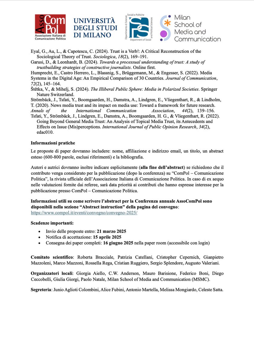 Standing Group Comunicazione Politica (@sisp_sg_compol) on Twitter photo “Media and politics: Reconfiguring authority and trust” → Convegno annuale dell’Associazione Italiana di #ComunicazionePolitica (<a href="/AssoComPol/">Associazione Italiana di Comunicazione Politica</a>)
📅 3-5 luglio 2025
🏦 Milano, <a href="/LaStatale/">Università degli Studi di Milano</a>
Manda una proposta!
⚠️ Deadline: 21 marzo
📄 Long abstract (600-800 parole) “Media and politics: Reconfiguring authority and trust” → Convegno annuale dell’Associazione Italiana di #ComunicazionePolitica (<a href="/AssoComPol/">Associazione Italiana di Comunicazione Politica</a>)
📅 3-5 luglio 2025
🏦 Milano, <a href="/LaStatale/">Università degli Studi di Milano</a>
Manda una proposta!
⚠️ Deadline: 21 marzo
📄 Long abstract (600-800 parole)