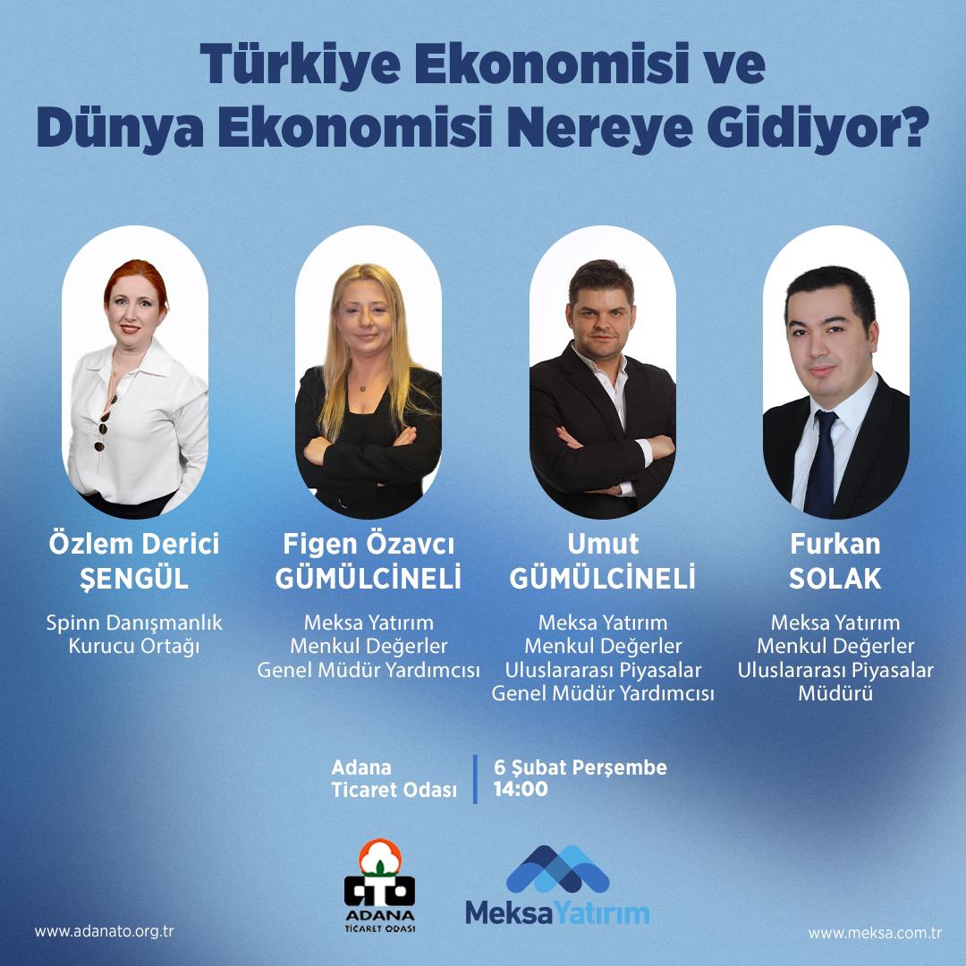 Türkiye ve Dünya Ekonomisinin gündemini masaya yatırıyoruz.

Adana Ticaret Odası’nda gerçekleşecek "Türkiye ve Dünya Ekonomisi Nereye Gidiyor?" konulu seminerimizde, sizleri de aramızda görmekten mutluluk duyarız. Ekonomiye ve gündeme dair beklenti ve sorularınızı, uzmanlarla