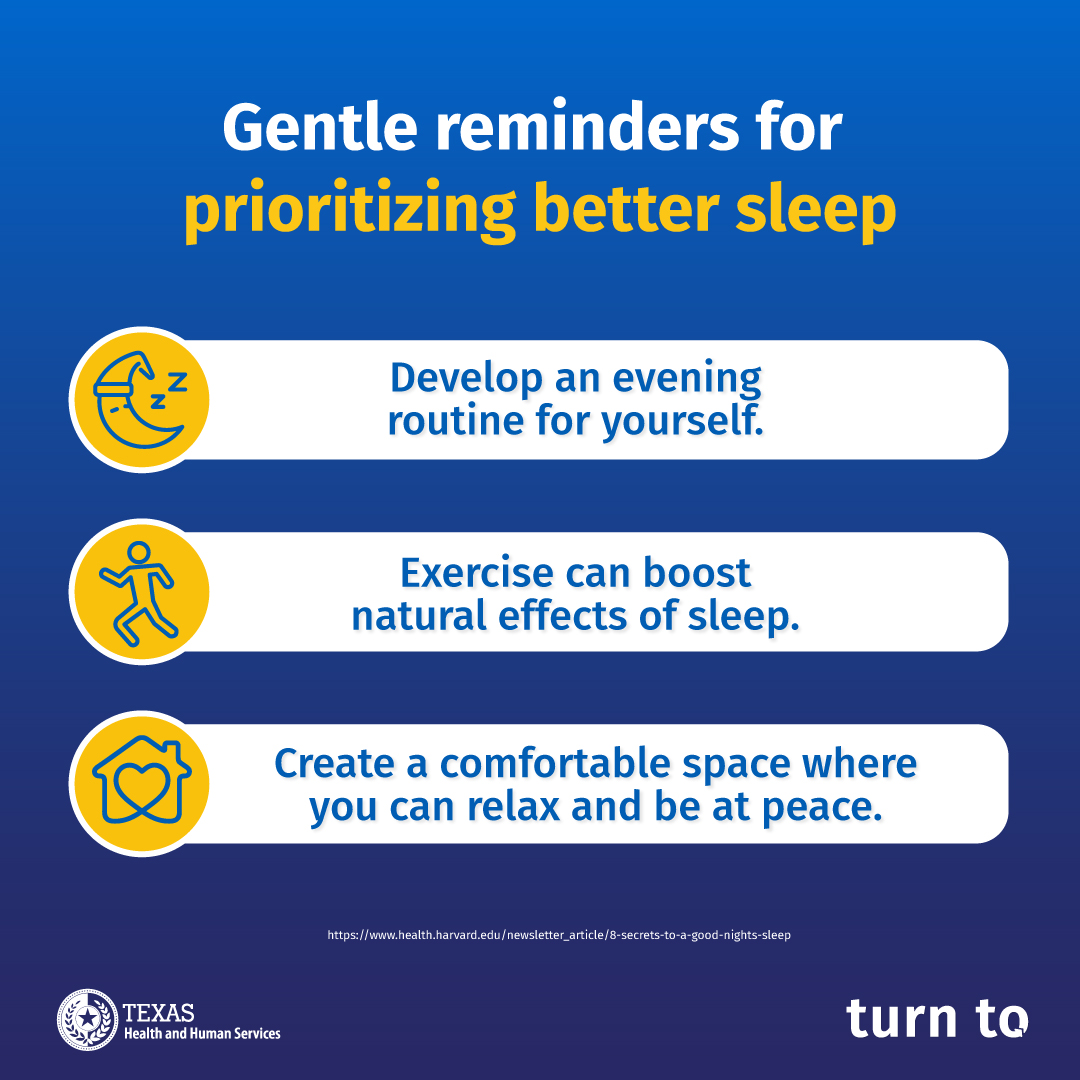 If you’re feeling exhausted, it’s hard to show up for the people you care about and sometimes even harder to show up for yourself. Take a moment this week to better your sleep, so you can relax and recharge. #TurnTo 

TurnToSupportsTX.org
