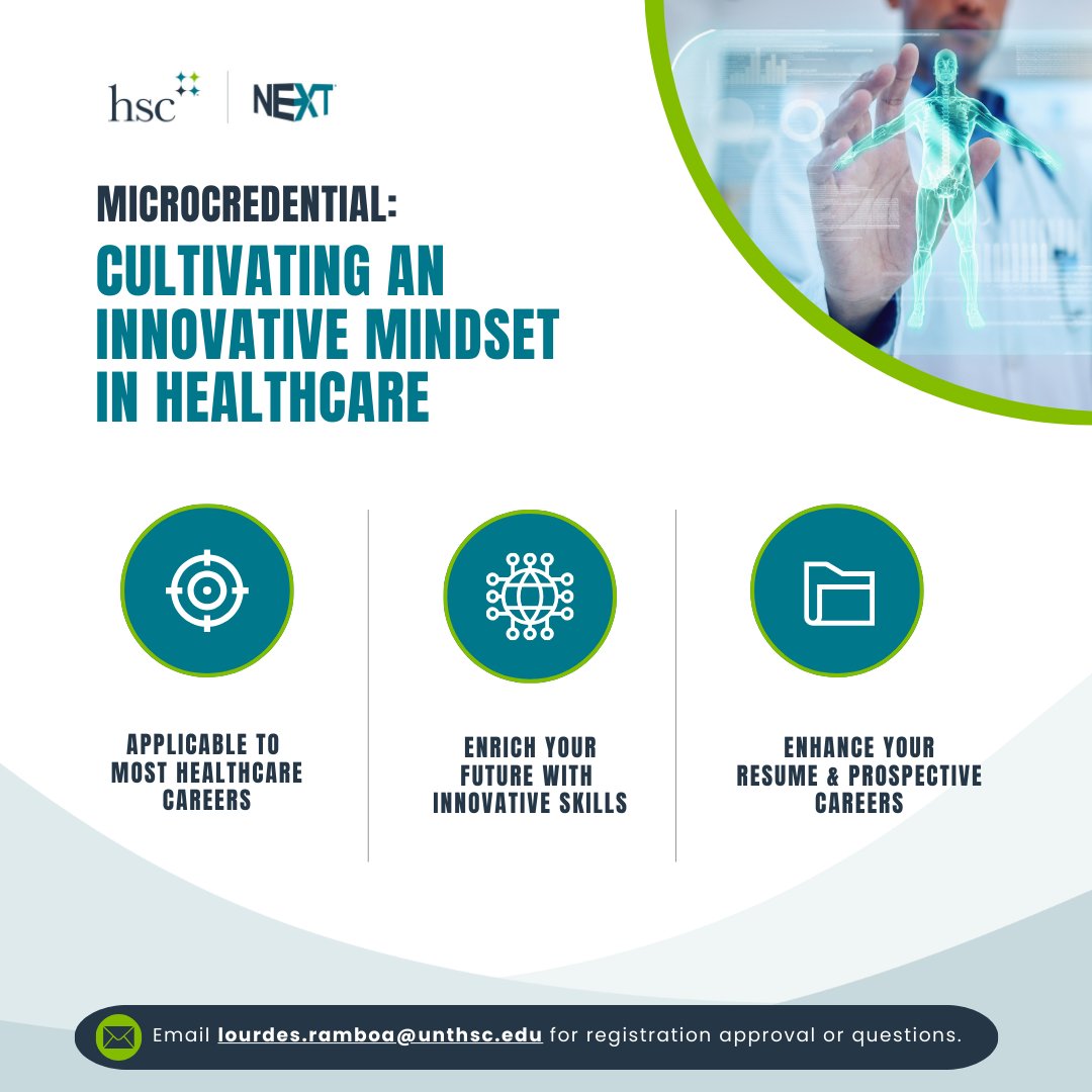 HSC Next (@hscnext) on Twitter photo Ignite your career with a HSC microcredential: Cultivating an Innovative Mindset in Healthcare!
Why enroll?
-Apply cutting-edge skills to your career
-Learn to innovate in healthcare
-Stand out with a unique credential
To register, email lourdes.ramboa@unthsc.edu for approval. Ignite your career with a HSC microcredential: Cultivating an Innovative Mindset in Healthcare!
Why enroll?
-Apply cutting-edge skills to your career
-Learn to innovate in healthcare
-Stand out with a unique credential
To register, email lourdes.ramboa@unthsc.edu for approval.