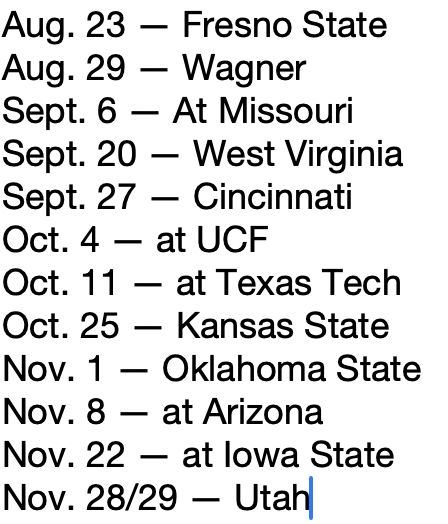 KFlahertyKU's tweet photo. After this year, I hesitate to call any schedule manageable, but four of the first five games at home at the new Booth, bye weeks before the first Big 12 game vs. WVU, before K-State and before ISU ... no ASU/BYU/Baylor ... could definitely be a lot worse. https://t.co/dWTrFyslbZ