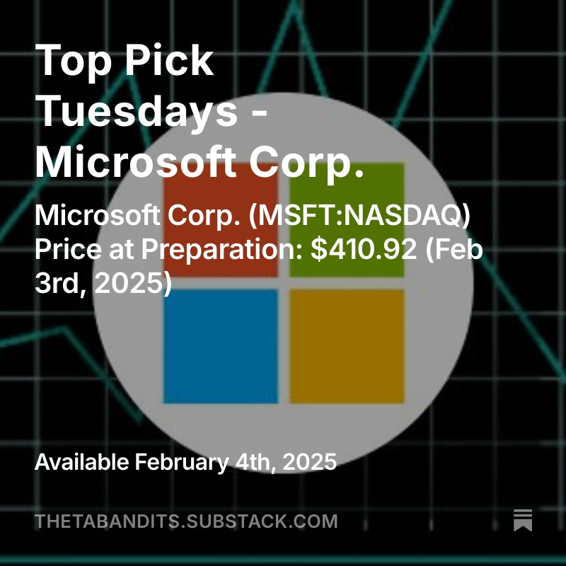 This week's Pick tackles MSFT opportunity post their ER and the previous week's Deep Seek news price volatility.

open.substack.com/pub/thetabandi…