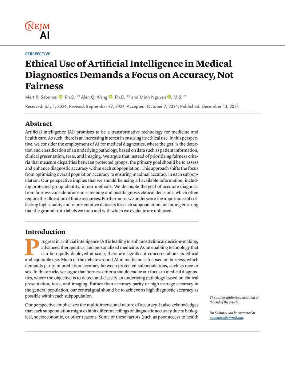 Perspective by Mert R. Sabuncu, PhD (<a href="/mertrory/">Mert R. Sabuncu 🤖🩻⚕️</a>), <a href="/AlanQWang/">Alan Wang</a>, PhD, and Minh Nguyen, MS: Ethical Use of Artificial Intelligence in Medical Diagnostics Demands a Focus on Accuracy, Not Fairness nejm.ai/3C1E6bM 

#AIinMedicine