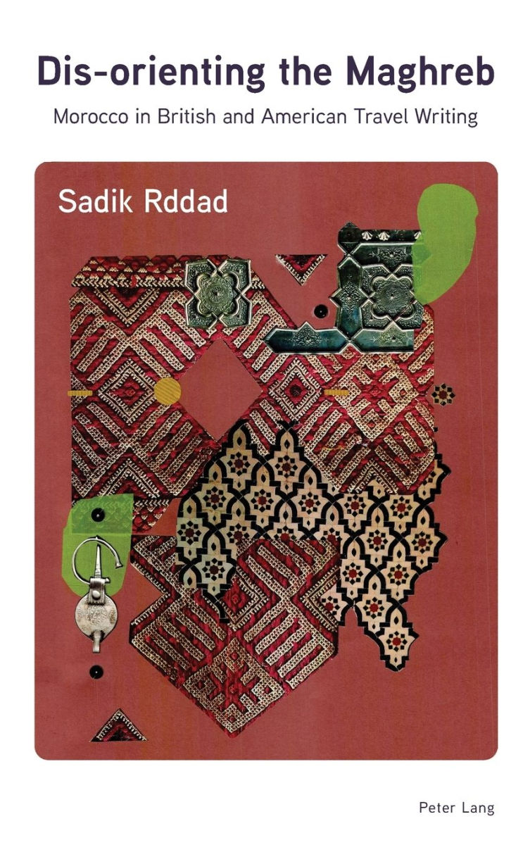 New book: "Dis-orienting the Maghreb: Morocco in British and American Travel Writing" by Sadik Rddad <a href="/PeterLangGroup/">Peter Lang Publishers</a> peterlang.com/document/13634… #travelstudies #travelwriting #travelnarratives #postcolonialstudies