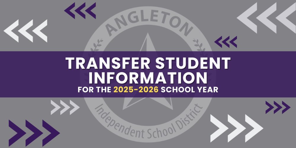 Transfer Information for the 2025-2026 School Year angletonisd.net/o/wes/article/…