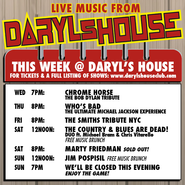 DarylsHouseClub's tweet photo. GET TICKETS ON OUR WEBSITE!
#chromehorse #bobdylantribute #whosbad #michaeljacksontribute #thesmithsnyc #smithstribute #michaelbram #chrisvitarello #martyfriedman #jimpospisil #darylshouseclub https://t.co/GtaW6VMJTm