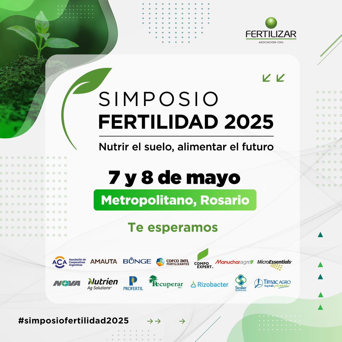 🌱 Agendate: SIMPOSIO Fertilidad 2025 - 7 y 8 de Mayo en 📍Rosario.

Gracias a quienes apoyan un nuevo Simposio Fertilidad 🙌

👉Presencial

NUTRIR EL SUELO, ALIMENTAR EL FUTURO.

👉 ¡Te esperamos

#simposioFertilidad2025 #simposioFertilidad #simposio #fertilidad #FertilidadSuelo