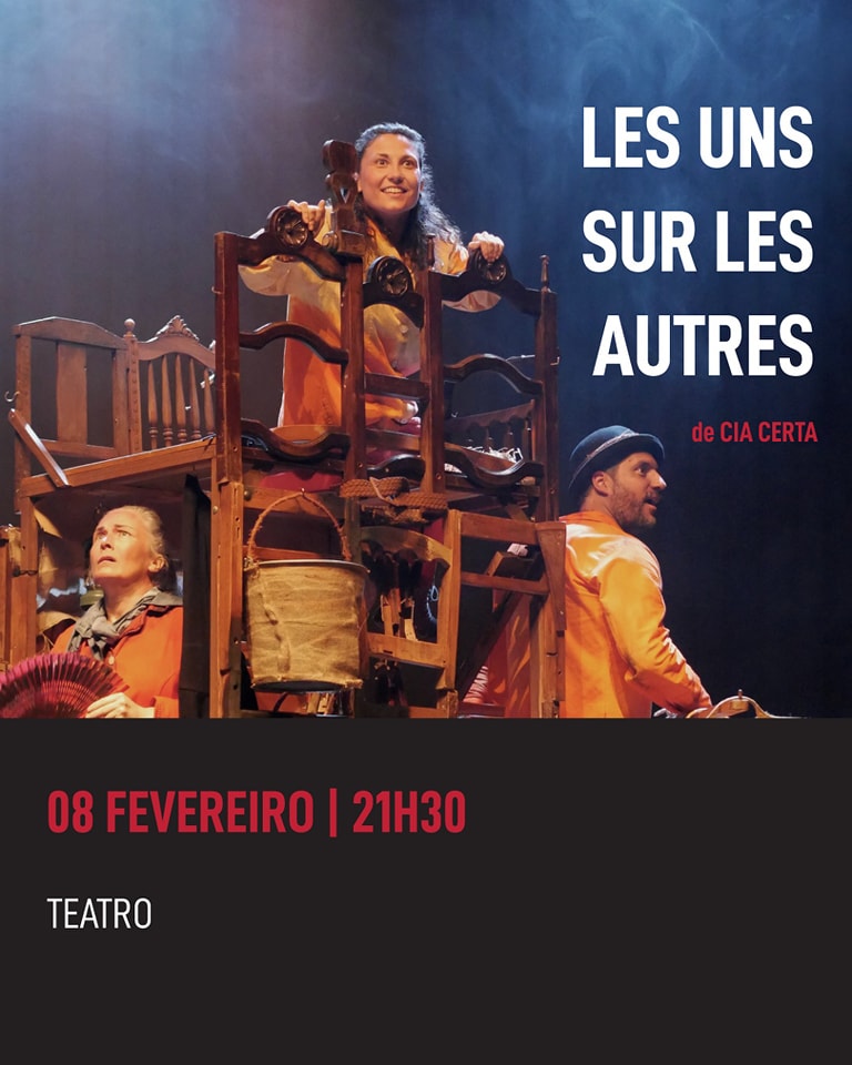 Primeiro espetáculo da nova iniciativa “EsTE ACOLHIMENTO”
Peça de teatro “Les Uns Sur Les Autres” n’A Moagem