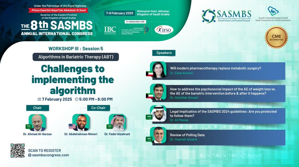 The 8th SASMBS Annual International Congress of the Saudi Arabian Society of Metabolic and Bariatric Surgery 07-09 Feb 2025 #Mövenpick_Khobar sasmbscongress.com
Workshop Session 5: Challenges to implementing the algorithm.