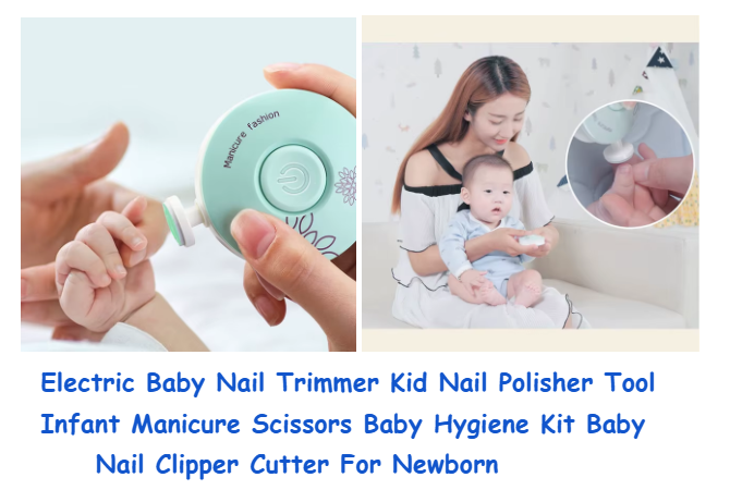 shstore35118's tweet photo. Electric Baby Nail Trimmer Kid Nail Polisher Tool Infant Manicure Scissors Baby Hygiene Kit Baby Nail Clipper Cutter For Newborn
https://t.co/Q6tR9fuWpf
#BabyNailClipper
#NewbornNailTrimmer
#BabyHygieneKit
#InfantManicureScissors https://t.co/MyXLWeMsCZ