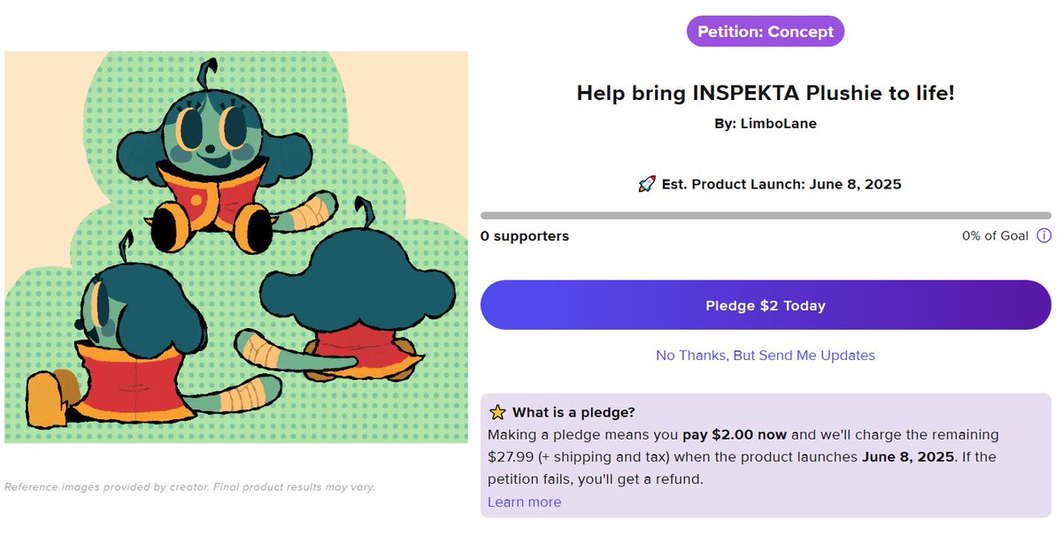 SURPRISE! We are partnering with Makeship to make an INSPEKTA PLUSHIE! Check out the petition below and make a pledge to bring this guy to life- we have 10 days to garner 200 pledges, so if you've ever wanted to grip Inspekta by the tail and swing 'em around- NOW'S YOUR CHANCE!