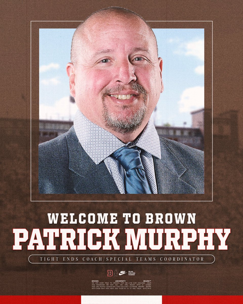 Brown Welcomes Patrick Murphy as Assistant Coach, Tight Ends/Special Teams Coordinator 

📰- tinyurl.com/2dce7gbj

#EverTrue