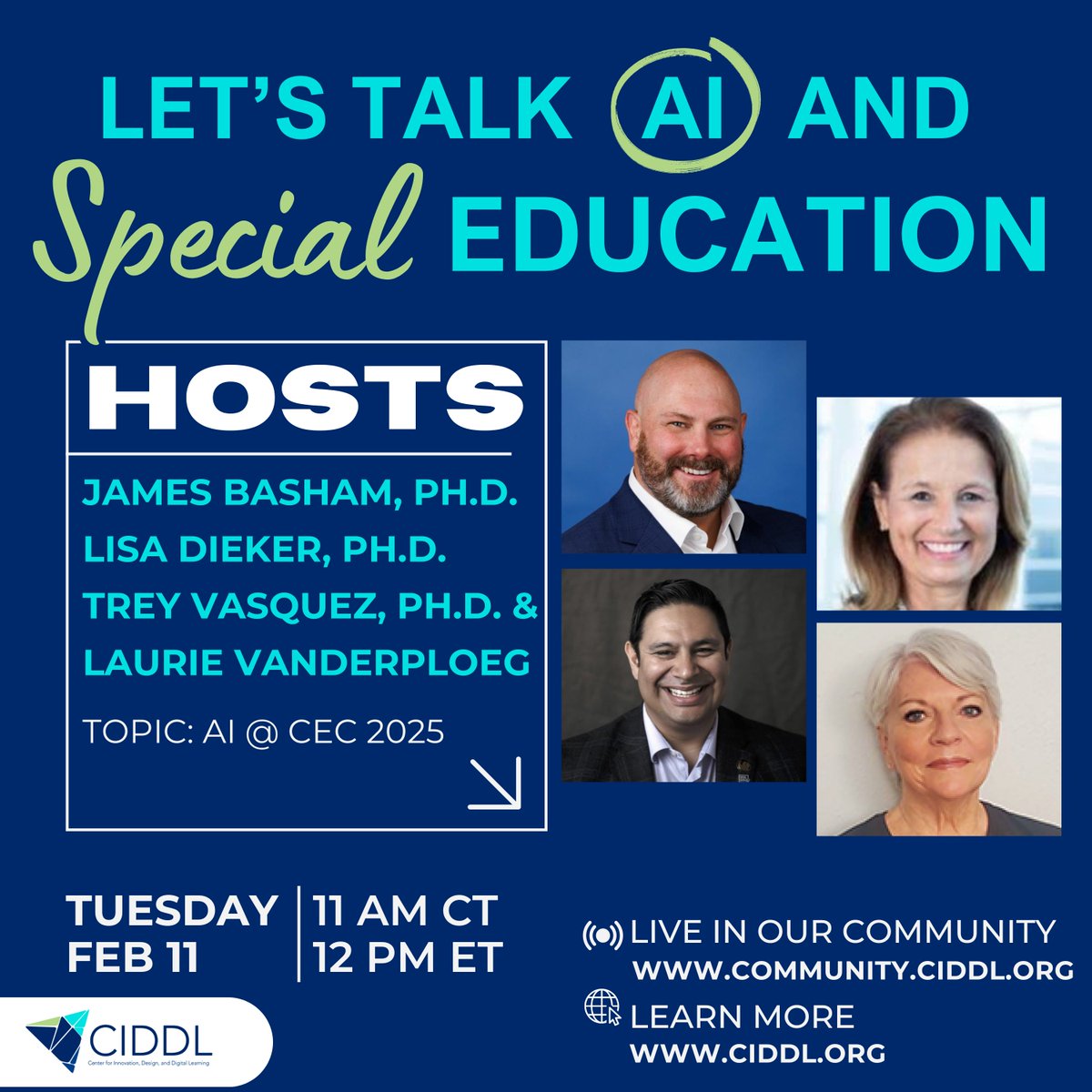 Join us for a discussion on AI in Special Education with hosts James Basham, Lisa Dieker, Trey Vasquez, and Laurie VanderPloeg!

📅 Tuesday, Feb 11
🕚 11 AM CT | 12 PM ET
📍 Live: community.ciddl.org

What AI innovations are you most excited about in education? <a href="/_CIDDL/">Center for Innovation, Design, & Digital Learning</a>