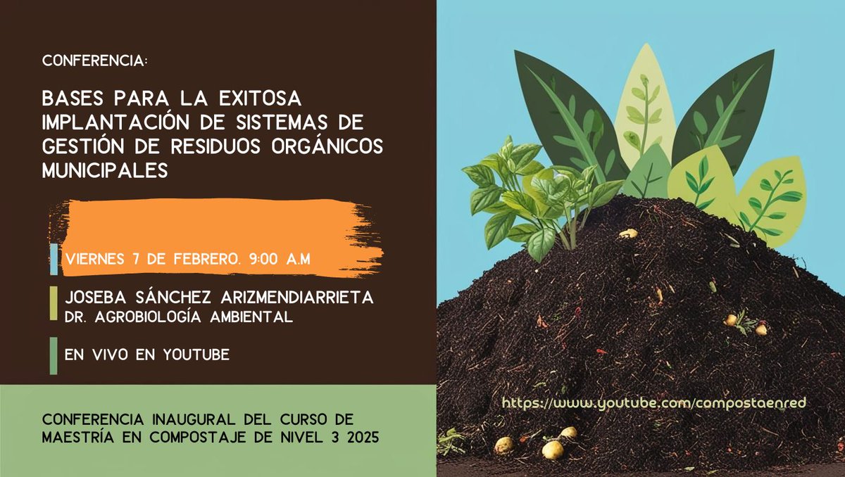 CAMBIO DE FECHA
📢 Conferencia inaugural del Curso de Maestría en Compostaje 2025 🌱
🗓 7 de febrero | ⏰ 9:00 h (España)
🎙 Dr. Joseba Sánchez Arizmendiarrieta
📍 En directo por YouTube 👉 buff.ly/4ggONoY
Hablaremos sobre gestión de residuos orgánicos. No te lo pierdas!