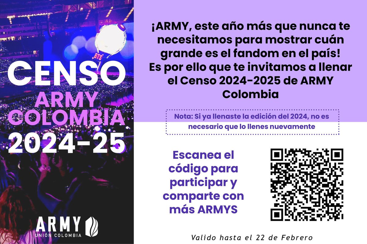 btsarmycol_'s tweet photo. #ARMYColombia 👀🔥

Por petición popular y sabiendo que muchas personas recientemente se sumaron al fandom, se ha abierto nuevamente el #CensoARMYCol2025 🇨🇴💜

🚨 Importante: Si ya participaste no es necesario llenarlo nuevamente.

Encuéntralo en el siguiente link y código QR https://t.co/nu6dRx2RuF

¡Comparte esta imagen con más personas para que se enteren! 

Hay plazo hasta el 22 de febrero para participar ✨