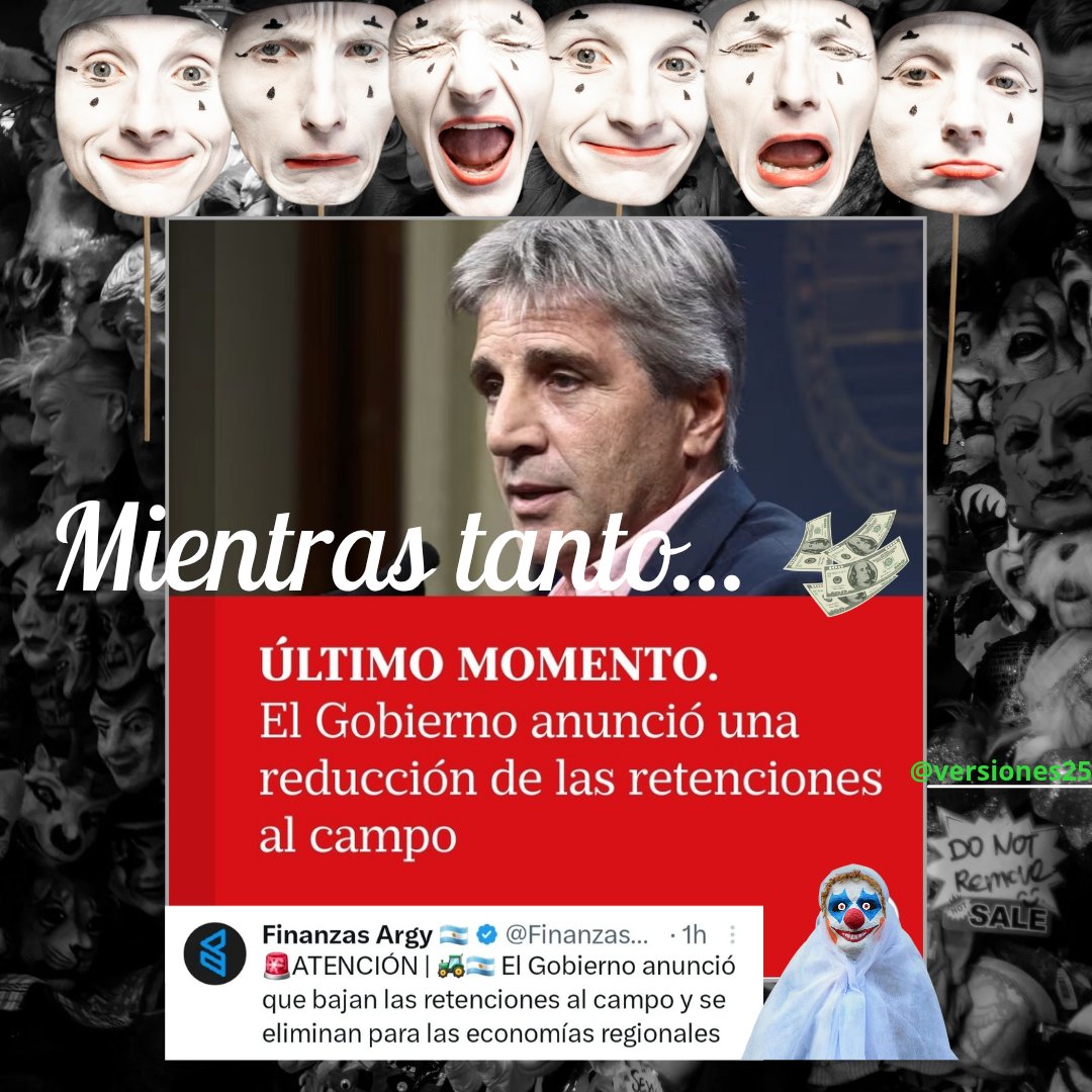 versiones25's tweet photo. 🤡| mientras #milei distrae con el discurso de género y h0mof0bico de situaciones que ni siquiera ocurrieron en el país. Bajan retenciones a agroexportadoras, que ya de por si no son conocidas por pagar grandes sumas impositivas... https://t.co/Qvaz7cX1Rt