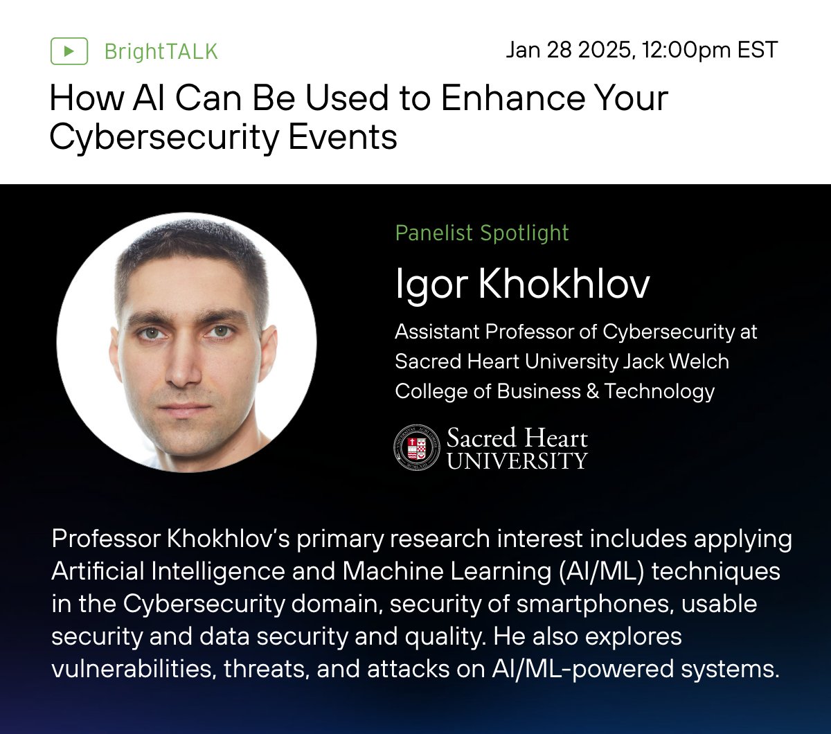 Join Igor Khokhlov, Ph.D., and our panel for our "How AI Can Be Used to Enhance Your Cybersecurity Events" BrightTALK on Jan 28 2025, 12:00pm EST

Register here: hubs.li/Q033NP990

#5thWallofSecurity#AI #CyberDefense #HigherEducation #Webinar #Towerwall #EdTechSecurity